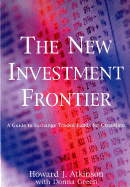 The New Investment Frontier - Atkinson, Howard J, and Green, Donna