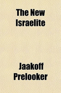 The New Israelite - Prelooker, Jaakoff