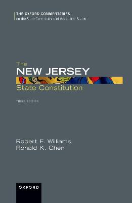 The New Jersey State Constitution - Williams, Robert F., and Chen, Ronald K.