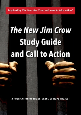 The New Jim Crow Study Guide and Call to Action - Veterans of Hope