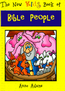 The New Kids Book of Bible People