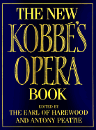 The New Kobbe Opera Book