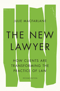 The New Lawyer: How Clients Are Transforming the Practice of Law