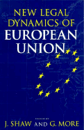 The New Legal Dynamics of European Union