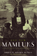 The New Mamluks: Egyptian Society and Modern Feudalism