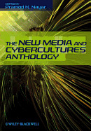 The New Media and Cybercultures Anthology - Nayar, Pramod K (Editor)