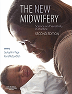 The New Midwifery: Science and Sensitivity in Practice