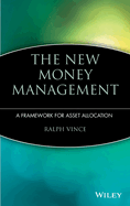 The New Money Management: A Framework for Asset Allocation