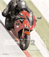 The New Motorcycle Yearbook 2: The Definitive Annual Guide to All New Motorcycles Worldwide - Burton, Simon