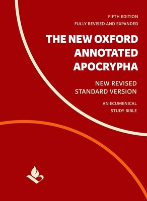 The New Oxford Annotated Apocrypha: New Revised Standard Version - Coogan, Michael (Editor), and Brettler, Marc (Editor), and Newsom, Carol (Editor)
