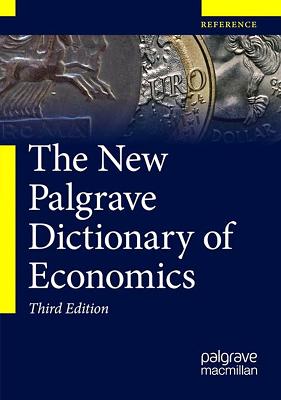 The New Palgrave Dictionary of Economics - Palgrave Macmillan (Editor)