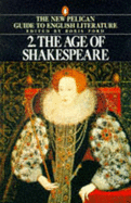 The New Pelican Guide to English Literature 2: The Age of Shakespeare