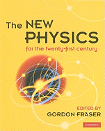 The New Physics for the Twenty-First Century