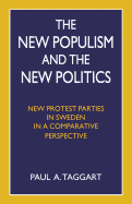 The New Populism and the New Politics: New Protest Parties in Sweden in a Comparative Perspective