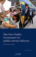 The New Public Governance in Public Service Delivery: Reconciling Efficiency and Quality