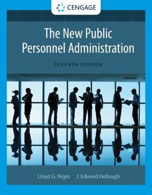 The New Public Personnel Administration - Nigro, Felix, and Kellough, J., and Nigro, Lloyd