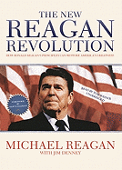 The New Reagan Revolution - Reagan, Michael, and Weiner, Tom (Read by), and Chamberlain, Michael (Read by)