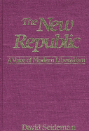 The New Republic: A Voice of Modern Liberalism