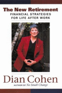 The New Retirement: Financial Strategies for Life After Work