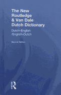 The New Routledge & Van Dale Dutch Dictionary: Dutch-English and English-Dutch