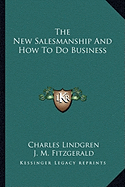 The New Salesmanship And How To Do Business