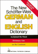 The New Schoffler-Weis German and English Dictionary