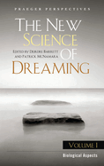 The New Science of Dreaming: [3 Volumes]