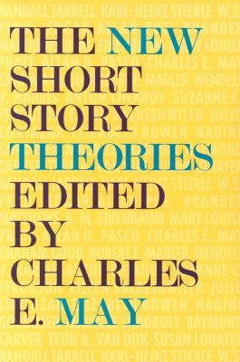 The New Short Story Theories - May, Charles E