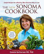 The New Sonoma Cookbook(tm): Simple Recipes for a Healthy, More Delicious Way to Live