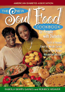 The New Soul Food Cookbook for People with Diabetes - Gaines, Fabiola Demps, RD, LD, and Weaver, Roniece A