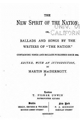 The New Spirit of the Nation, Or, Ballads and Songs - Macdermott, Martin