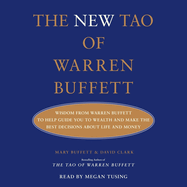 The New Tao of Warren Buffett: Wisdom from Warren Buffett to Guide You to Wealth and Make the Best Decisions about Life and Money