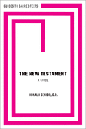 The New Testament: A Guide
