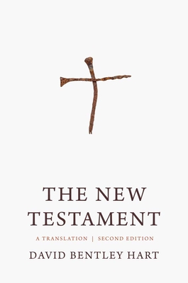 The New Testament: A Translation - Hart, David Bentley