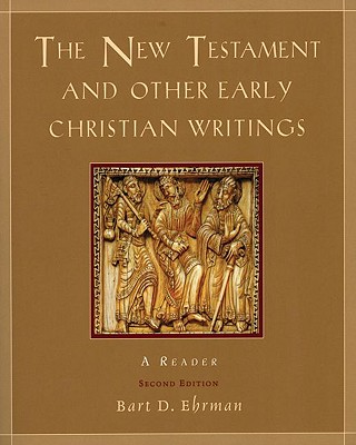 The New Testament and Other Early Christian Writings: A Reader - Ehrman, Bart D (Editor)