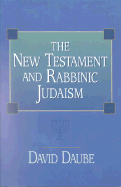 The New Testament and Rabbinic Judaism