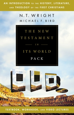 The New Testament in Its World Pack: An Introduction to the History, Literature, and Theology of the First Christians - Wright, N T, and Bird, Michael F