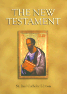 The New Testament: St. Paul Catholic Edition