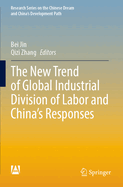 The New Trend of Global Industrial Division of Labor and China's Responses