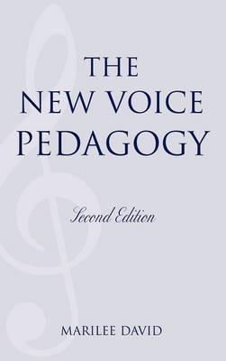 The New Voice Pedagogy - David, Marilee