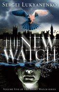 The New Watch: (Night Watch 5)