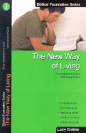 The New Way of Living: True Repentance and Faith Toward God