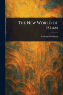 The New World of Islam