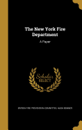 The New York Fire Department: A Paper