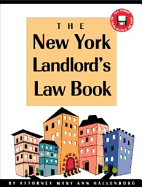 The New York Landlord's Law Book - Hallenborg, Mary Ann, and Stewart, Marcia, Attorney (Editor), and Portman, Janet, Attorney (Editor)