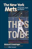 The New York Mets: Ethnography, Myth, and Subtext
