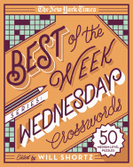 The New York Times Best of the Week Series: Wednesday Crosswords: 50 Medium-Level Puzzles