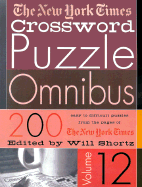 The New York Times Crossword Puzzle Omnibus: 200 Puzzles from the Pages of the New York Times