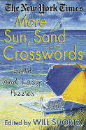 The New York Times More Sun, Sand and Crosswords: Light and Easy Puzzles