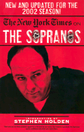 The New York Times on the Sopranos - New York Times (Creator), and Holden, Stephen (Introduction by), and Cannell, Stephen J (Afterword by)